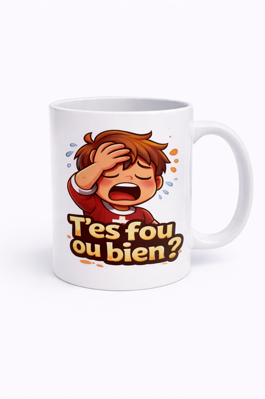 Mug Suisse - T'es fou ou bien ?
