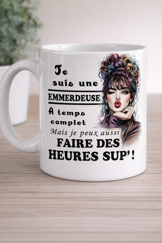 😈 Mug “Je suis une emmerdeuse… à temps complet”